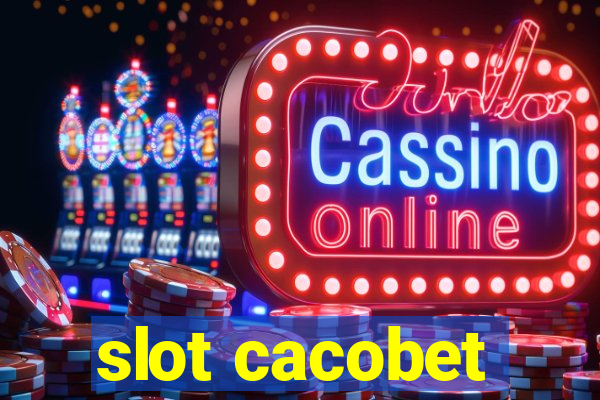 slot cacobet